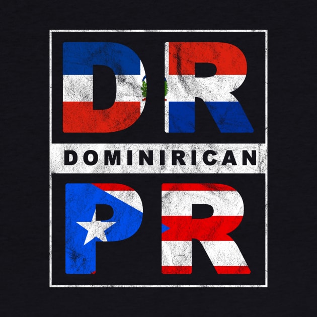 Dominirican Dominican Republic Puerto Rican Puerto Rico Boricua Dominicano by PuertoRicoShirts